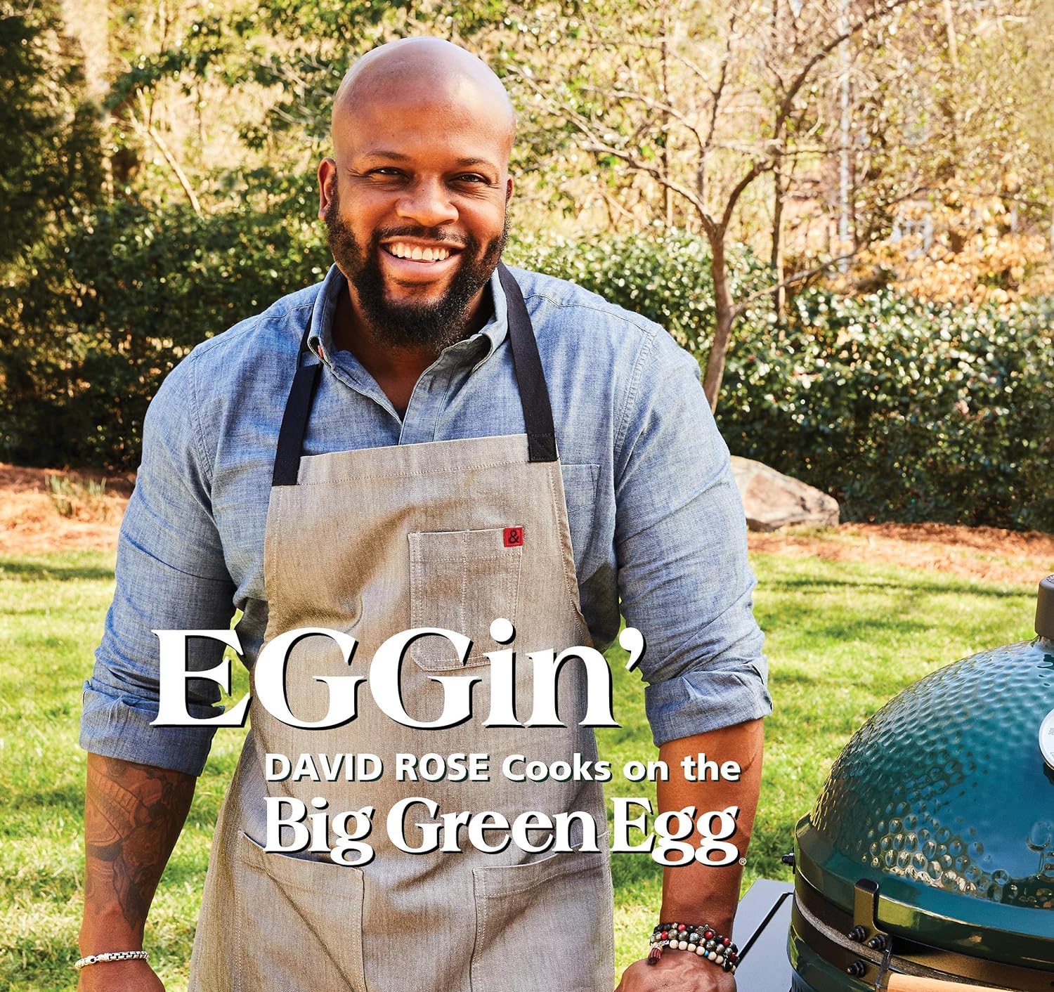 David Rose's 'EGGin' Cookbook - Big Green Egg