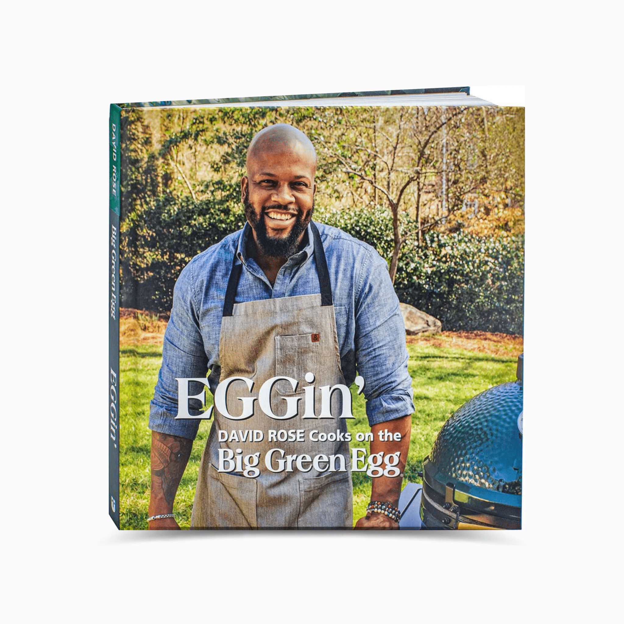 David Rose's 'EGGin' Cookbook - Big Green Egg